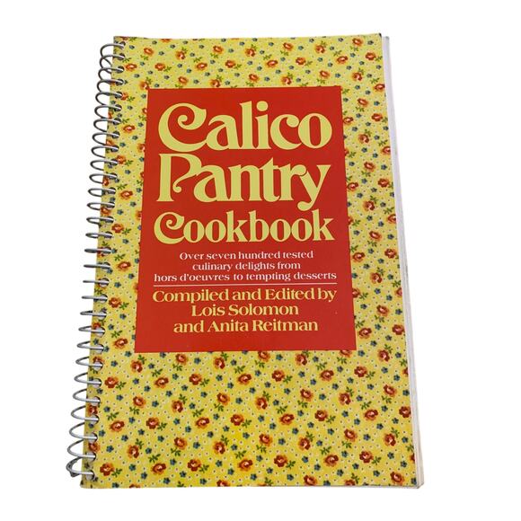 Calico Pantry Spiral Paperback Cookbook Vtg 1981 Lois Solomon Anita Reitman - Picture 1 of 10